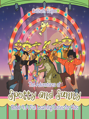 cover image of The Adventures of Spotty and Sunny Book 9